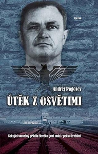 Beispielbild fr t?k z Osv?timi: ?okujc skute?n p?b?h ?lov?ka, jen? unikl z pekla Osv?timi (2015) zum Verkauf von medimops