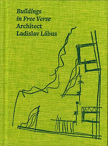 Imagen de archivo de Architect Ladislav Lbus: Buildings in Free Verse a la venta por GF Books, Inc.