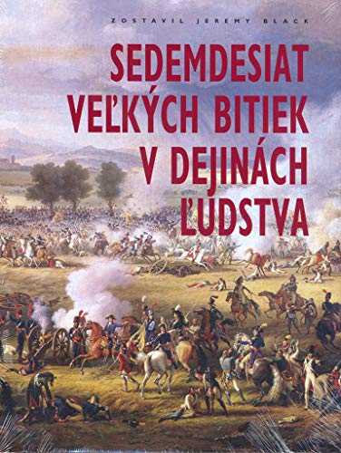 Stock image for Sedemdesiat Velkych Bitiek v Dejinach Ldstva. for sale by Reuseabook