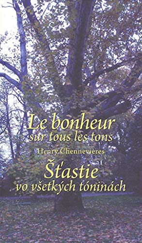 Stock image for Le bonheur sur tous les tons ??astie vo v?etkch tninch (2007) for sale by medimops