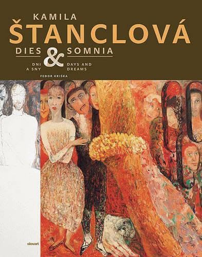 Kamila StanclovÃ¡: Days and Dreams (9788080857882) by Kriska, Fedor