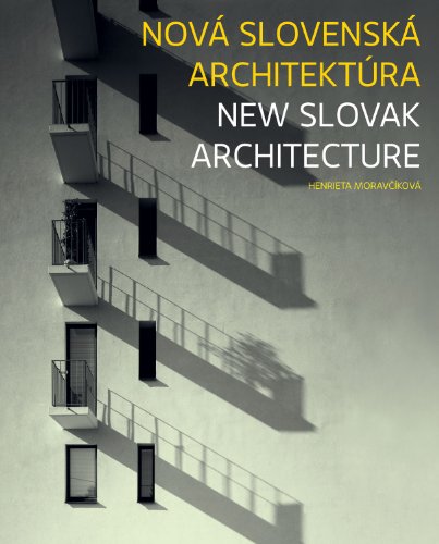 Stock image for New Slovak Architecture: Selection of Works, 1999-2009 [Paperback] [Jan 01, 2010] Moravcikova, Henrieta for sale by Devils in the Detail Ltd