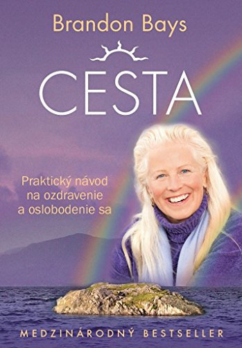 Beispielbild fr Cesta: Praktick nvod na ozdravenie a oslobodenie sa (2013) zum Verkauf von medimops