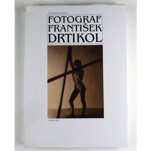 Imagen de archivo de Fotograf Frantisez Drtikol a la venta por Black Cat Books