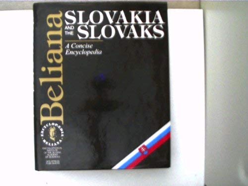 Stock image for SLOVAKIA AND THE SLOVAKS - A Concise Encyclopedia for sale by Reiner Books