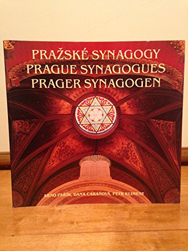 Prazske synagogy : Prague Synagogues: Prager Synagogen (English and Czech Edition)