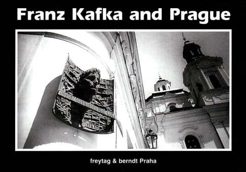 Beispielbild fr Franz Kafka and Prague: Around Modern-day Prague in the Footsteps of Franz Kafka zum Verkauf von Better World Books