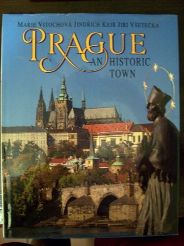 Imagen de archivo de Prague: An Historic Town a la venta por Library House Internet Sales