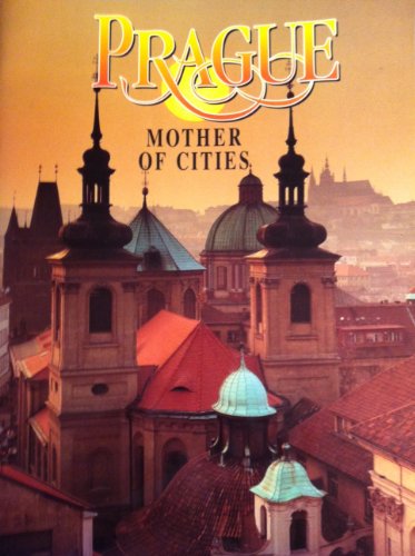 Beispielbild fr Prague Mother of Cities zum Verkauf von Better World Books
