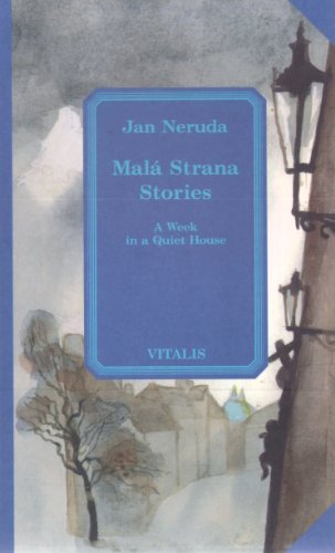 Imagen de archivo de Mala Strana stories: A week in a quiet house (Bibliotheca Bohemica) a la venta por HPB-Diamond