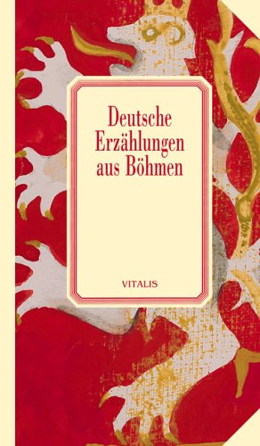 Deutsche Erzählungen aus Böhmen. (= Bibliotheca Bohemica 29).