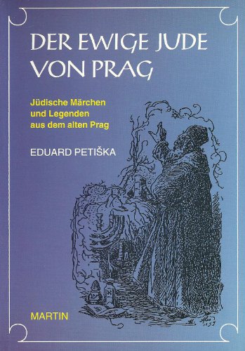 9788085955095: Der Ewige Jude Von Prag. Jdische Mrchen Und Legenden Aus Dem Alten Prag,