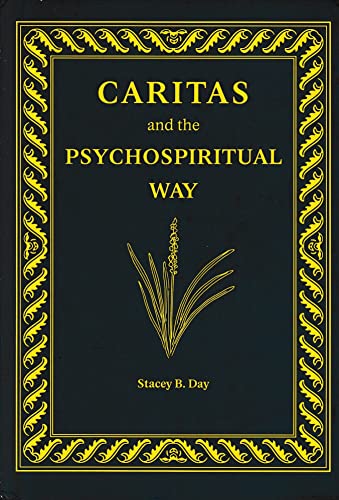 Stock image for Caritas and the Psychospiritual Way for sale by Wonder Book