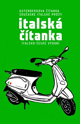 Beispielbild fr Italsk ?tanka: Gutenbergova ?tanka sou?asn italsk przy, italsko - ?esk vydn (2008) zum Verkauf von medimops