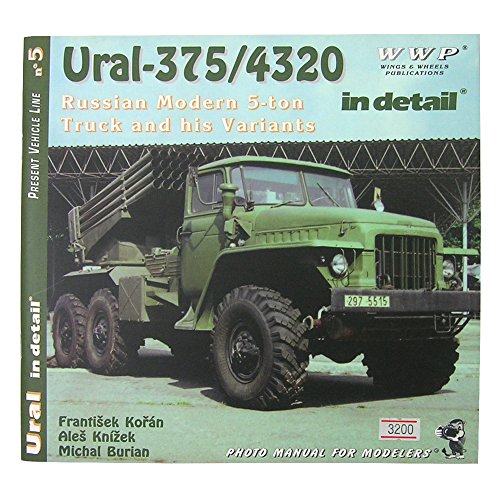 Beispielbild fr URAL 375/4320 IN DETAIL RUSSIAN MODERN 5 TON TRUCK AND HIS VARIANTS zum Verkauf von Koster's Collectible Books