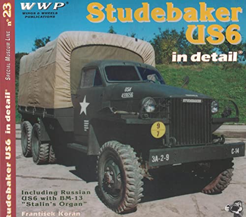 9788086416199: Studebaker US6 in Detail - Including Russian US6 with BM-13 Stalin's Organ - Special Museum Line No. 23