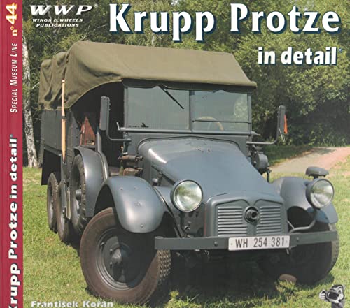 Stock image for Krupp Protze in Detail - Special Museum Line No. 44 - Photo Manual for Modelers for sale by Diarmuid Byrne