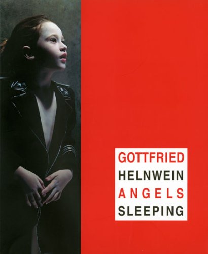 GOTTFRIED HELNWEIN - ANGELS SLEEPING (9788086443119) by Petr Nedoma; Gottfried Helnwein