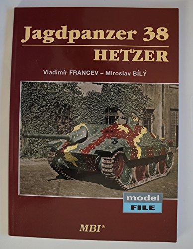 Stock image for Jagdpanzer 38 Hetzer (Model File) for sale by WORLD WAR BOOKS