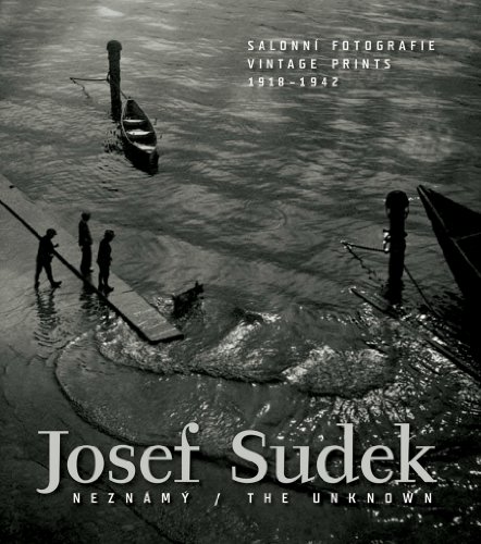 9788086970226: The Unknown Josef Sudek Neznamy: Vintage Prints 1918-1942