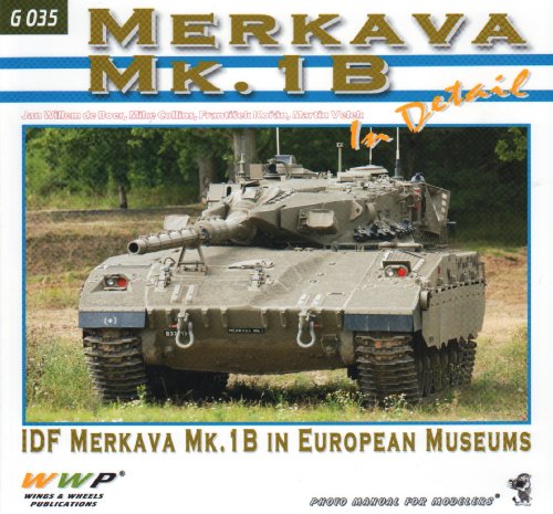 Stock image for Merkave MK. 1B IDF Merkava MK. 1 B In European Museums G 035 for sale by Boomer's Books
