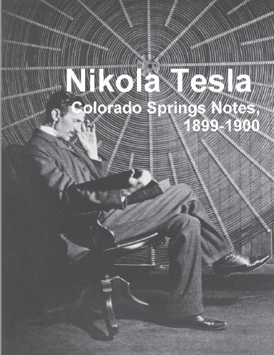 9788087888247: Nikola Tesla: Colorado Springs Notes, 1899-1900