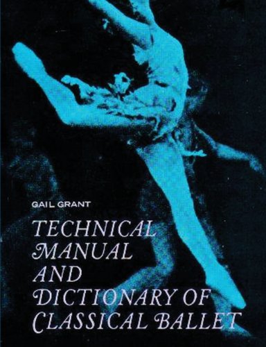 Beispielbild fr Technical Manual and Dictionary of Classical Ballet zum Verkauf von HPB-Red