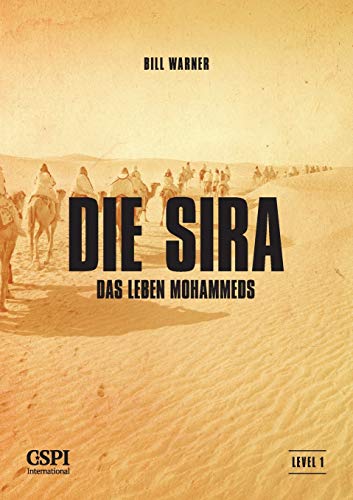 Beispielbild fr Die Sira: Das Leben Mohammeds (German Edition) zum Verkauf von GF Books, Inc.