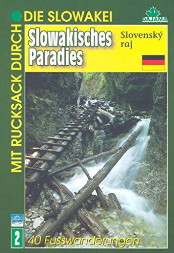 9788088975274: Slowakisches Paradies (Slovensky raj): 40 Fusswanderungen - Mucha, Vladimir