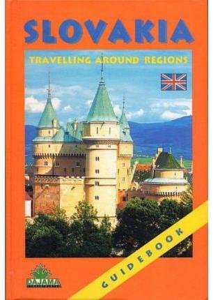 Stock image for SLOVAKIA Tourist Guidebook for sale by Richard Sylvanus Williams (Est 1976)