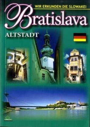 9788088975908: Reisefhrer Bratislava Altstadt