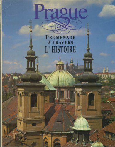 Beispielbild fr PRAGUE promenade  travers l'Histoire zum Verkauf von Ammareal