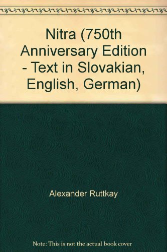 9788090093157: Nitra (750th Anniversary Edition - Text in Slovakian, English, German)