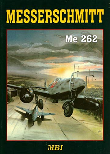 Imagen de archivo de Messerschmitt Me 262 a la venta por WORLD WAR BOOKS