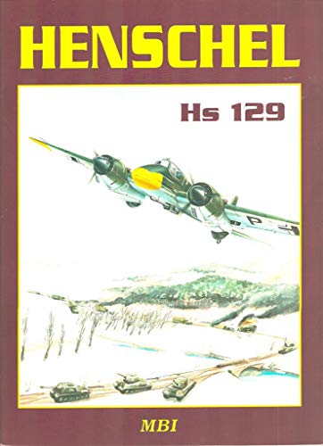 Stock image for Henschel Hs 129 for sale by Stan Clark Military Books