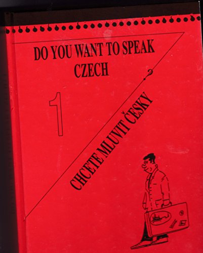 Imagen de archivo de Czech for Beginners (Bk. 1) (Do You Want to Speak Czech?) a la venta por WorldofBooks