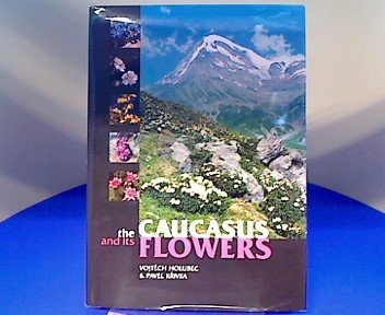 Stock image for The Caucasus and Its Flowers for sale by Half Price Books Inc.