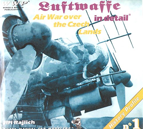 Imagen de archivo de Luftwaffe in Detail: Air War over the Czech Lands, History Profile No. 1 a la venta por Old Army Books