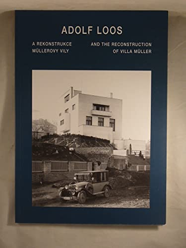 Loos Adolf - and the Reconstruction of Villa Muller (9788090305007) by Unknown Author