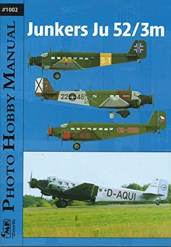 Photo Hobby Manual 1002 - JUNKERS Ju-52 / 3m