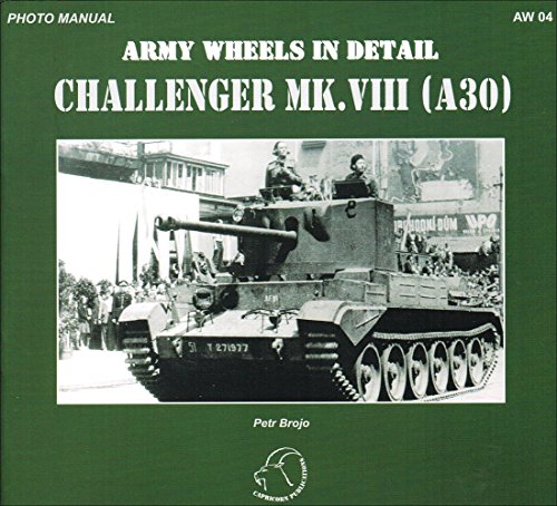 Stock image for Challenger Mk. VIII (A30) Army Wheels in Detail 4 for sale by WORLD WAR BOOKS