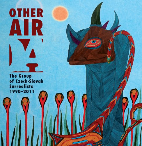 9788090441910: Other Air: The Group of Czech-Slovak Surrealists 1990-2011