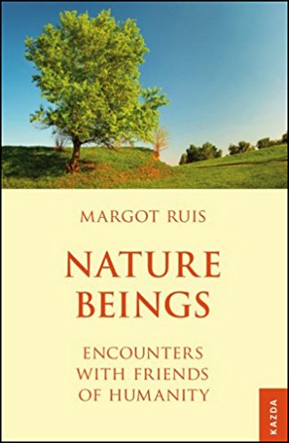Beispielbild fr Nature Beings: Encounters with Friends of Humanity (2016) zum Verkauf von Buchpark