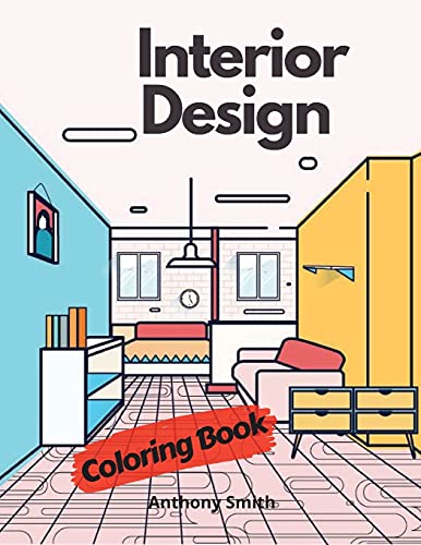 Beispielbild fr Interior Design Coloring Book For Adults: Stress Relieving Home Designs Beautiful House Decorations & Architecture For Relaxation zum Verkauf von Books From California