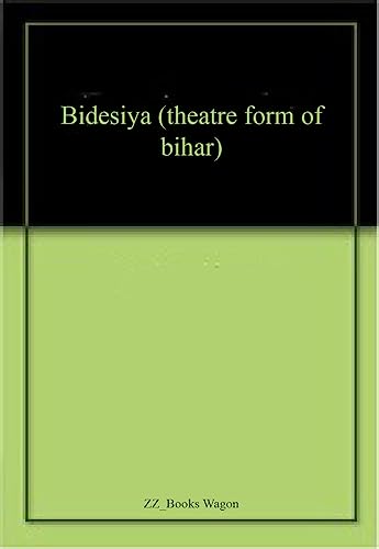 Stock image for Bidesiya (theatre form of bihar) for sale by Books Puddle