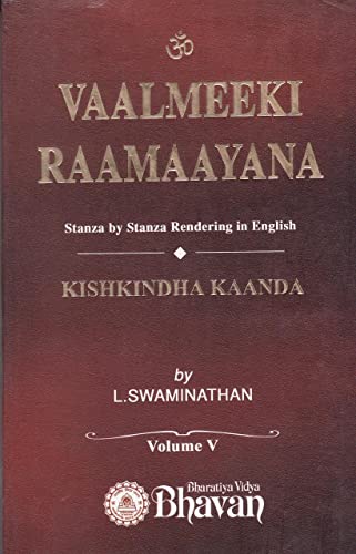 Stock image for Vaalmeeki Raamaayana: Stanza by Stanza Rendering in English (Volume V- Kishkindha Kaanda) for sale by Books Puddle