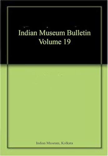 Imagen de archivo de Indian Museum Bulletin Volume 19 a la venta por Books Puddle