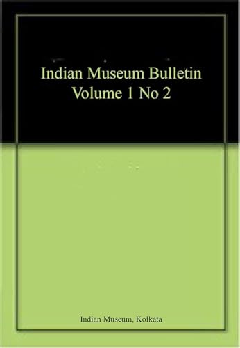 9788100002414: Indian Museum Bulletin Volume 1 No 2
