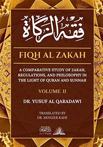 9788119005123: Fiqh Al Zakah - Vol 2: A comparative study of Zakah, Regulations and Philosophy in the light of Quran and Sunnah (2) (Volume)