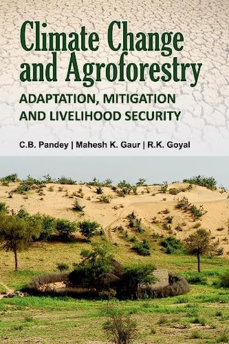 Beispielbild fr Climate Change And Agroforestry: Adaptation Mitigation And Livelihood Security zum Verkauf von Monster Bookshop
